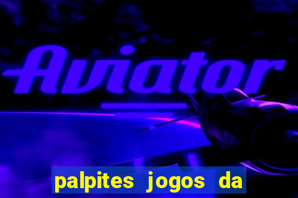 palpites jogos da libertadores hoje