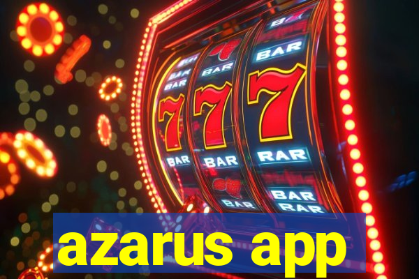 azarus app