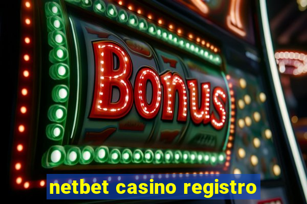 netbet casino registro