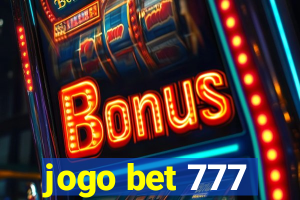 jogo bet 777