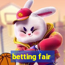 betting fair