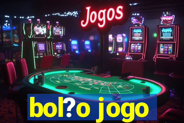 bol?o jogo