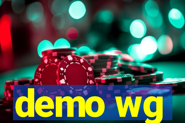 demo wg