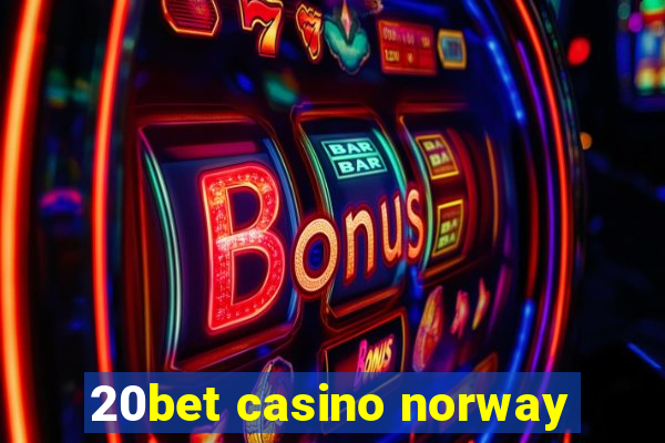 20bet casino norway