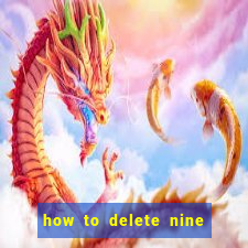 how to delete nine casino account