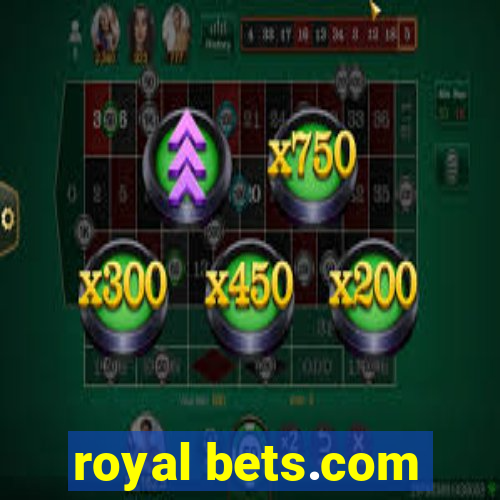 royal bets.com