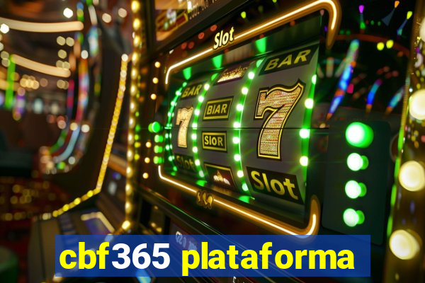 cbf365 plataforma