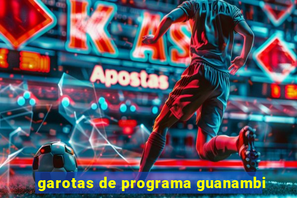 garotas de programa guanambi