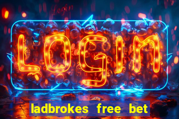 ladbrokes free bet codes existing customers