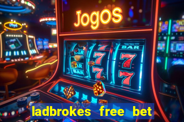 ladbrokes free bet codes existing customers