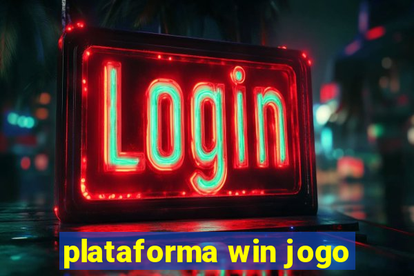 plataforma win jogo