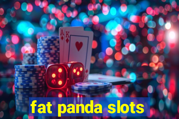 fat panda slots