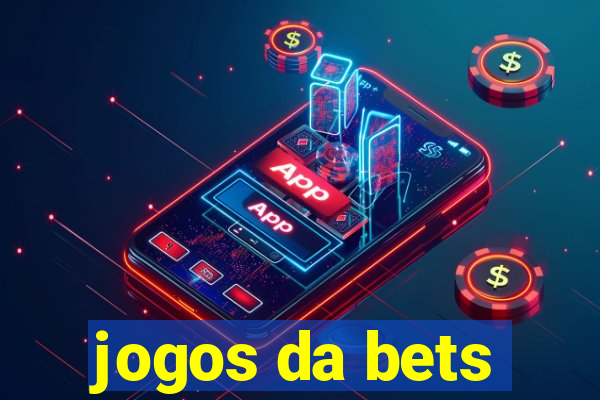 jogos da bets