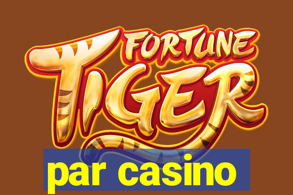 par casino