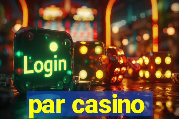 par casino