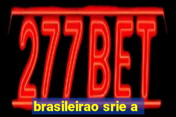 brasileirao srie a