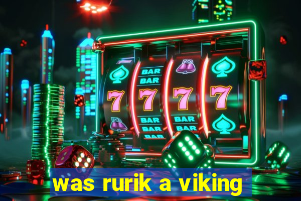 was rurik a viking