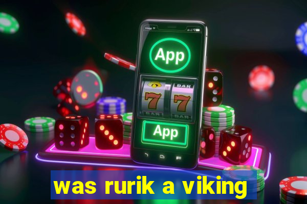 was rurik a viking