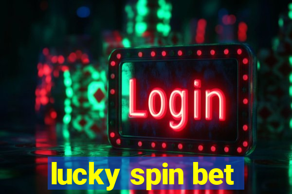 lucky spin bet