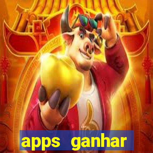 apps ganhar dinheiro jogando