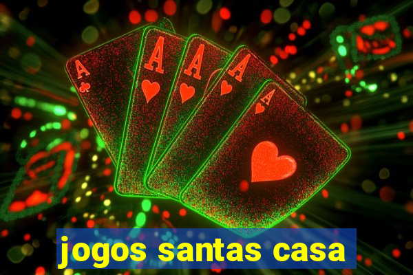 jogos santas casa