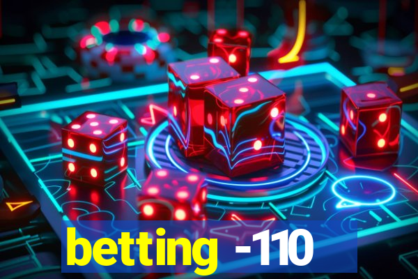 betting -110