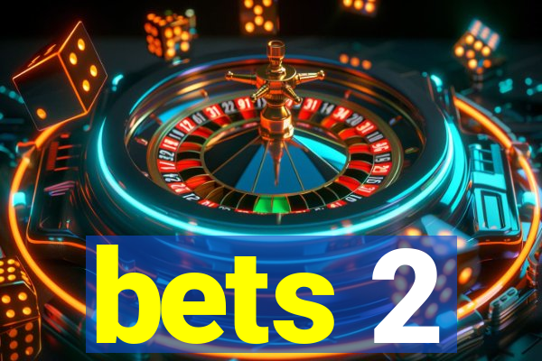 bets 2