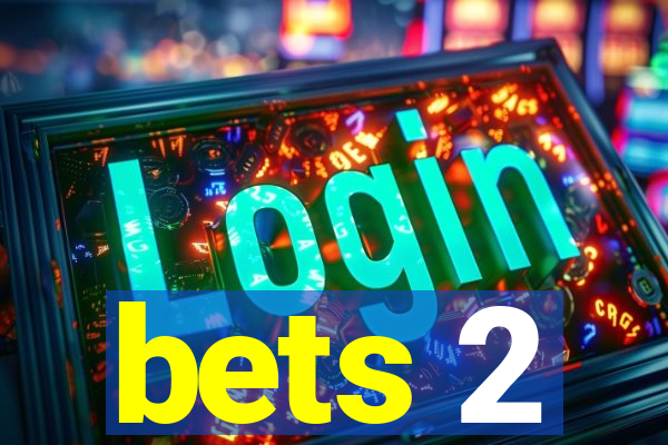 bets 2