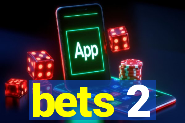 bets 2