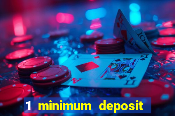 1 minimum deposit mobile casino canada