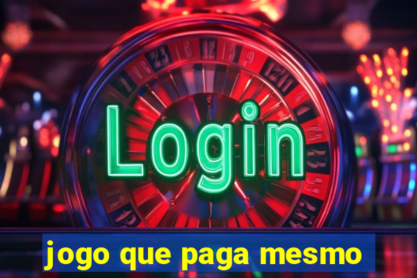 jogo que paga mesmo