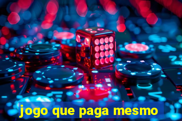 jogo que paga mesmo