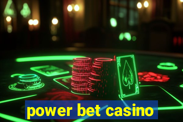 power bet casino