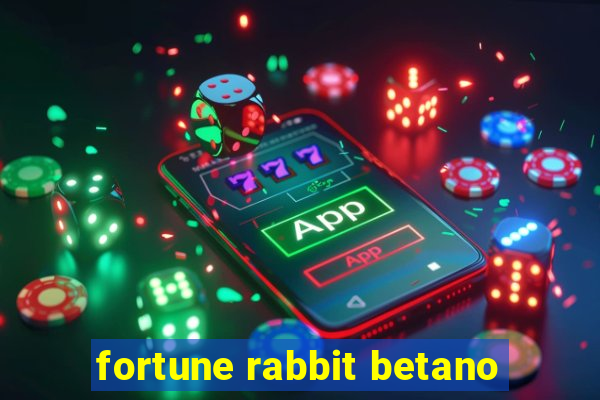 fortune rabbit betano