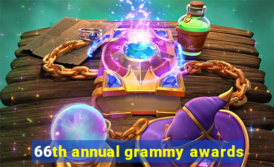 66th annual grammy awards