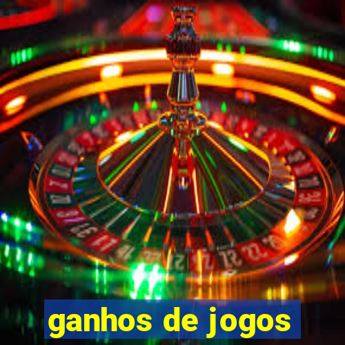 ganhos de jogos