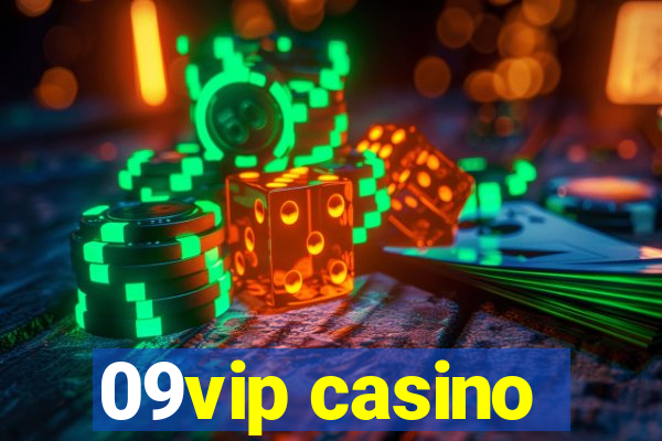 09vip casino