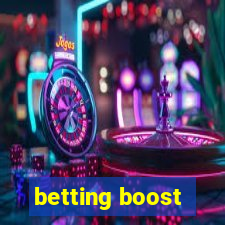 betting boost