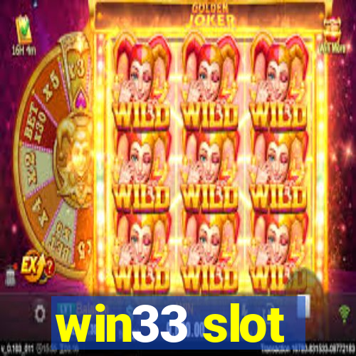 win33 slot