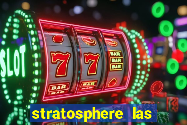 stratosphere las vegas casino