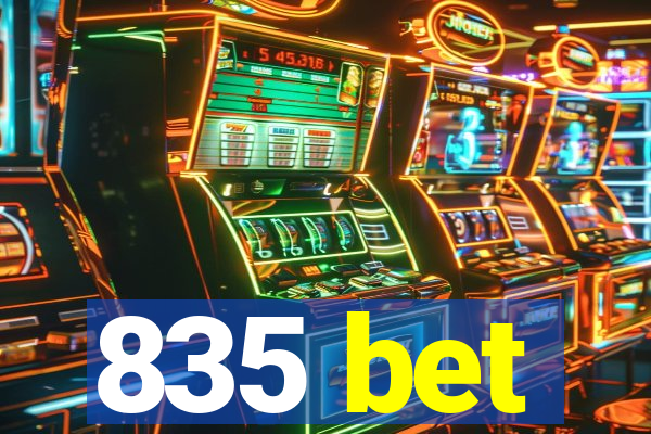 835 bet