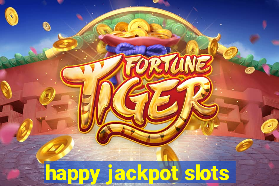 happy jackpot slots