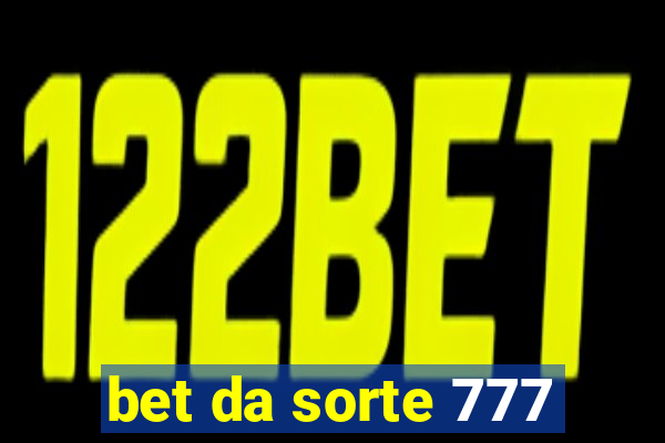 bet da sorte 777