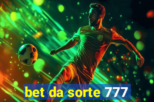 bet da sorte 777