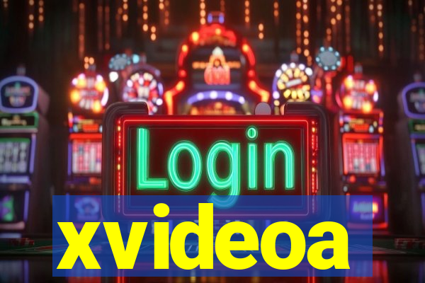 xvideoa