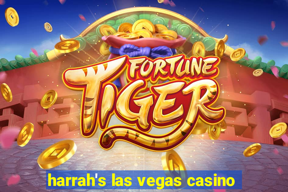 harrah's las vegas casino