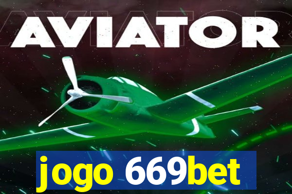 jogo 669bet