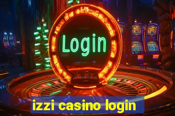 izzi casino login