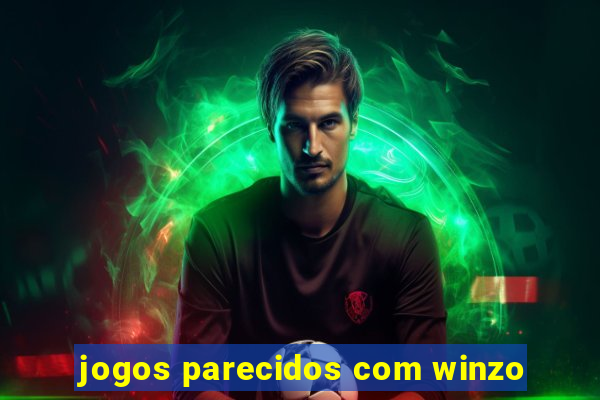 jogos parecidos com winzo