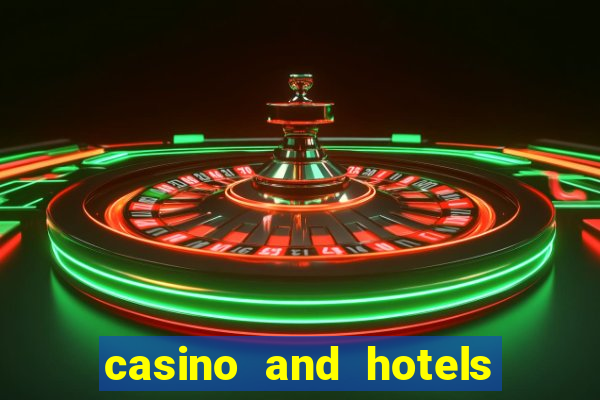 casino and hotels in las vegas